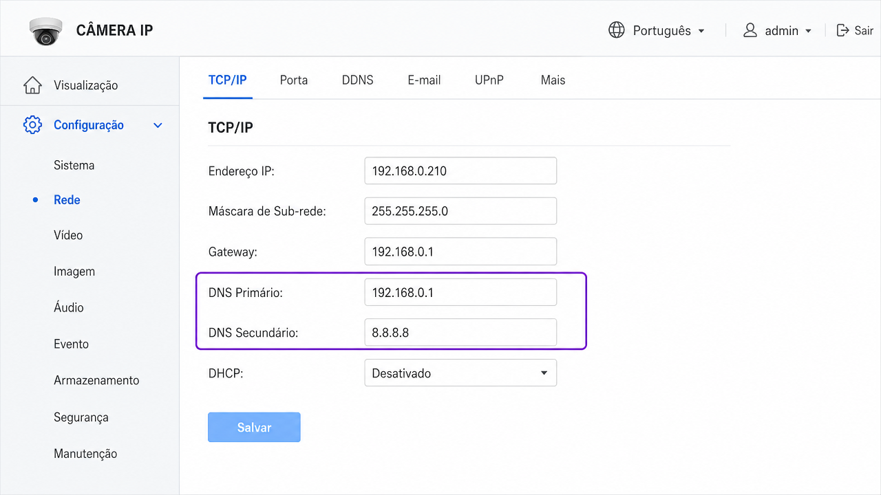 Configuração de rede da câmera com DNS primário e secundário preenchidos